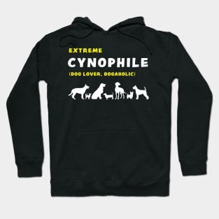 Extreme Cynophile Dog Lover Dogaholic funny graphic t-shirt for dog lovers Hoodie